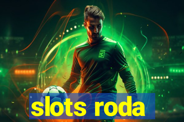 slots roda