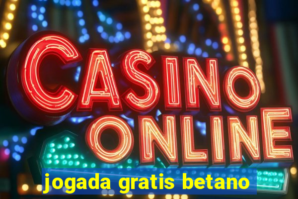 jogada gratis betano