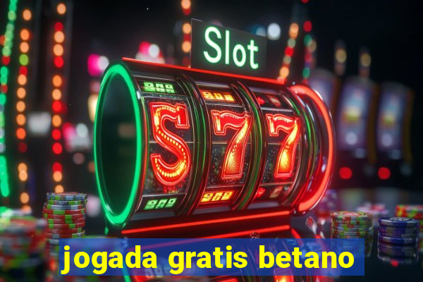 jogada gratis betano