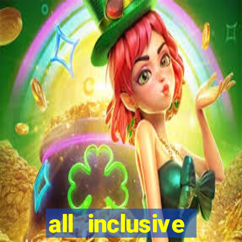 all inclusive resort and casino