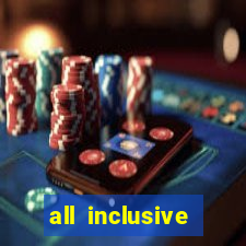 all inclusive resort and casino