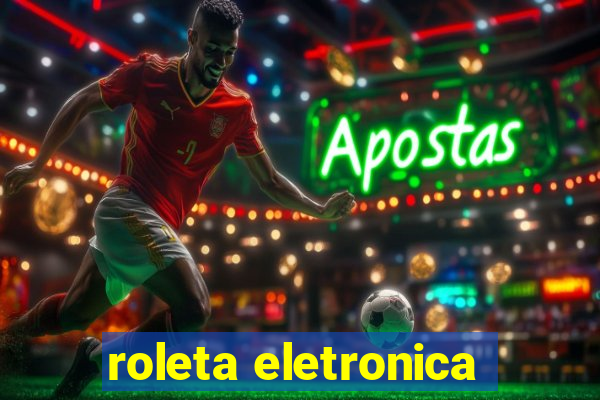 roleta eletronica