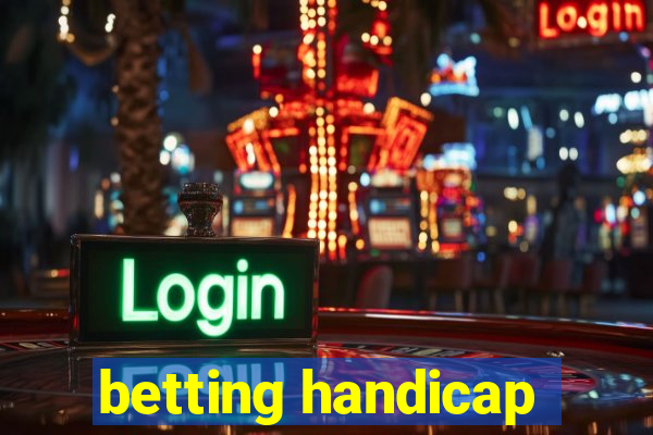 betting handicap