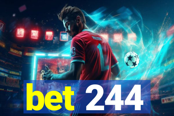 bet 244