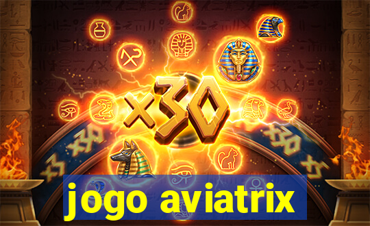 jogo aviatrix