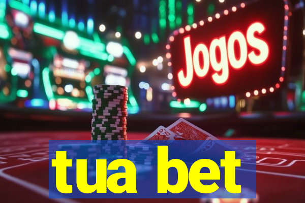 tua bet