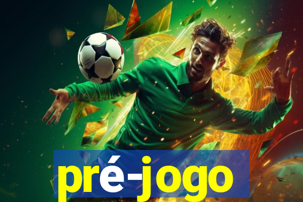 pré-jogo