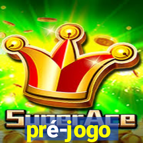 pré-jogo