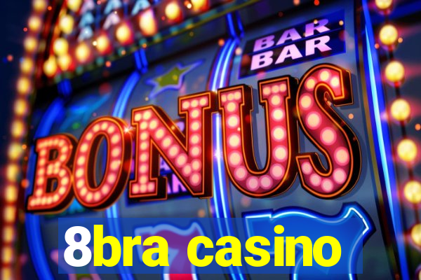 8bra casino