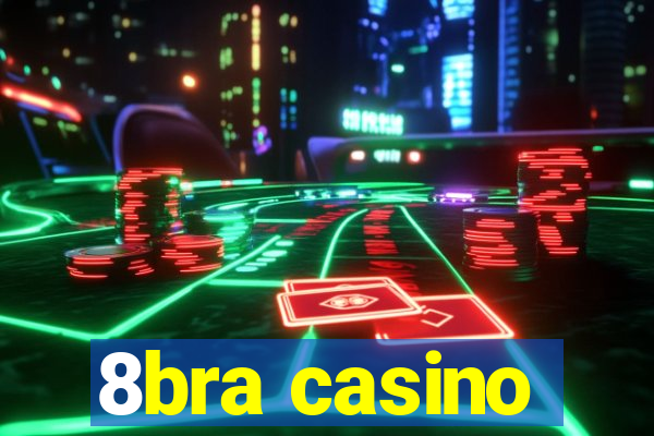 8bra casino