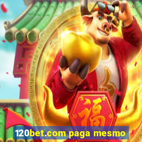 120bet.com paga mesmo