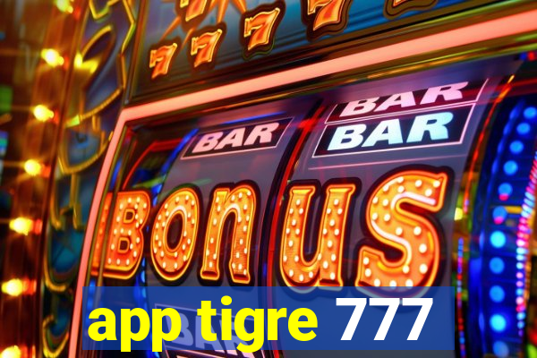 app tigre 777