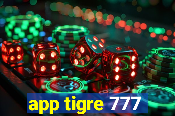 app tigre 777