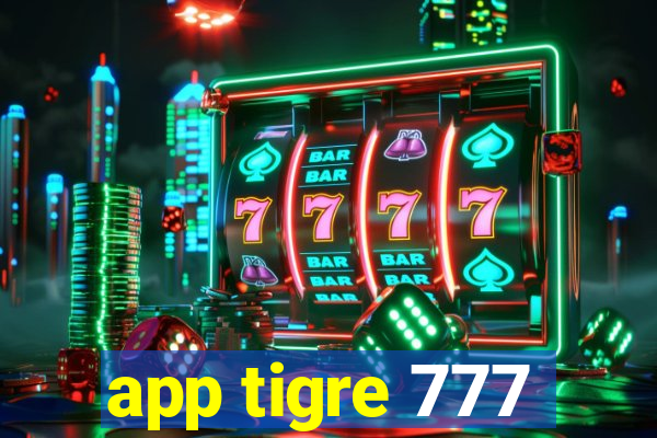 app tigre 777