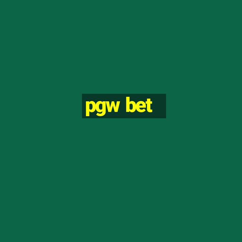 pgw bet