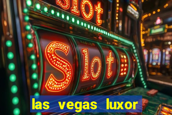 las vegas luxor hotel casino