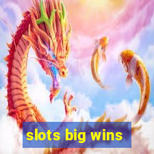 slots big wins