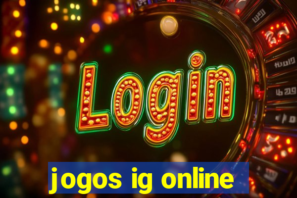 jogos ig online