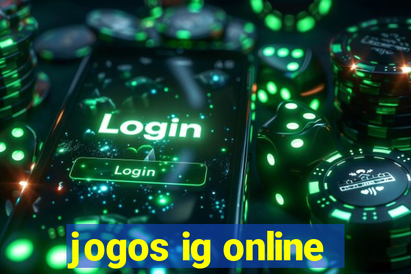 jogos ig online