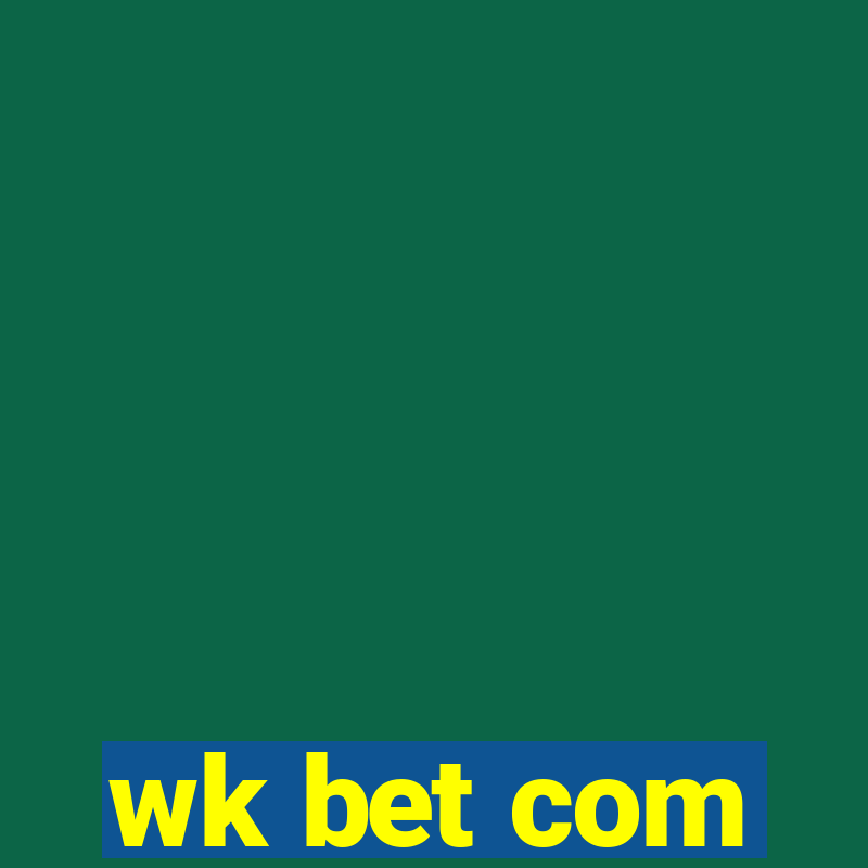 wk bet com