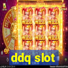 ddq slot