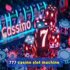 777 casino slot machine