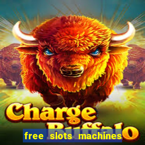 free slots machines las vegas