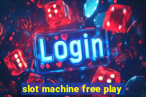 slot machine free play