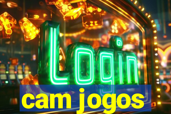 cam jogos