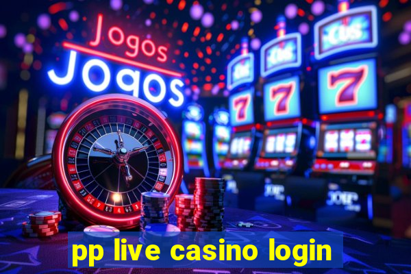 pp live casino login