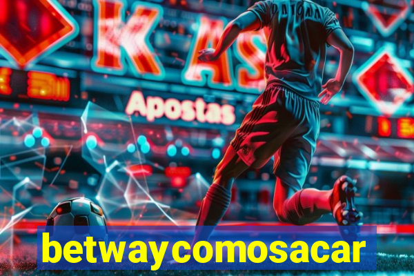 betwaycomosacar