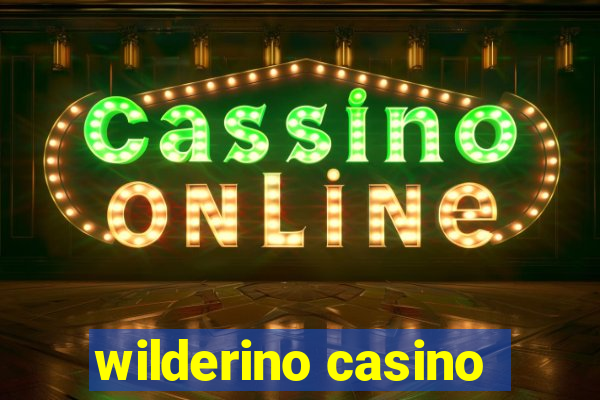 wilderino casino