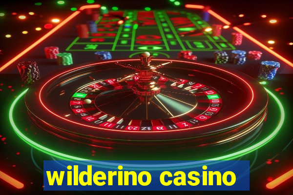 wilderino casino