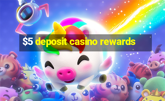 $5 deposit casino rewards