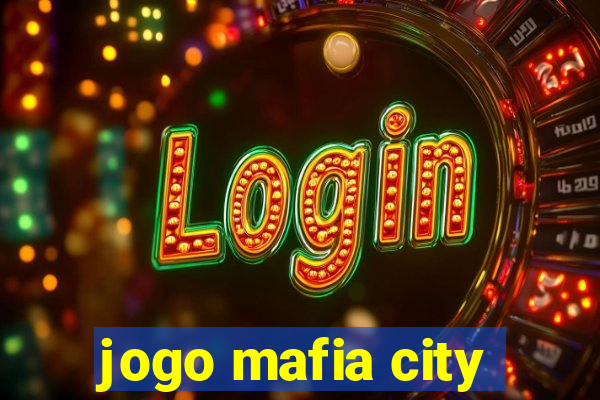 jogo mafia city