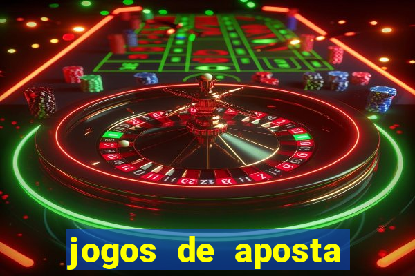 jogos de aposta que d?o dinheiro