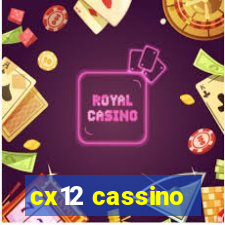 cx12 cassino