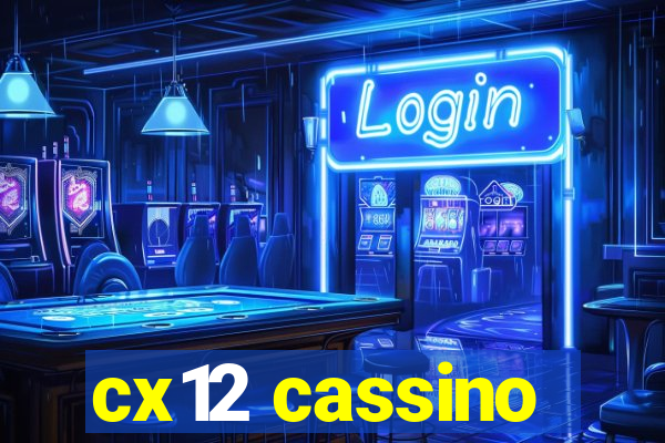 cx12 cassino