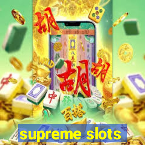 supreme slots