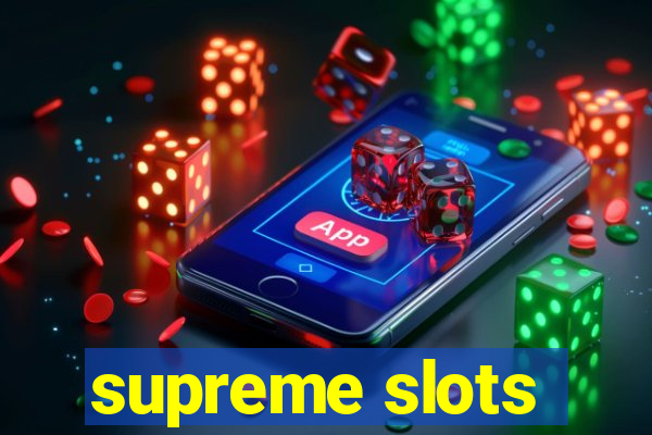 supreme slots