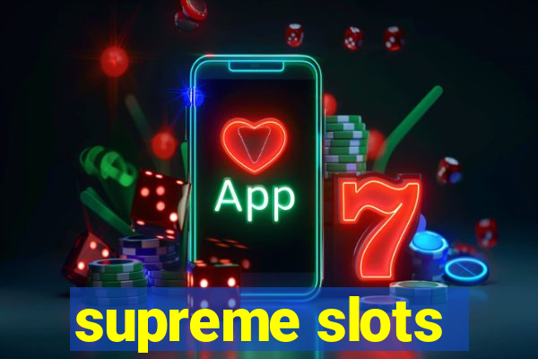 supreme slots