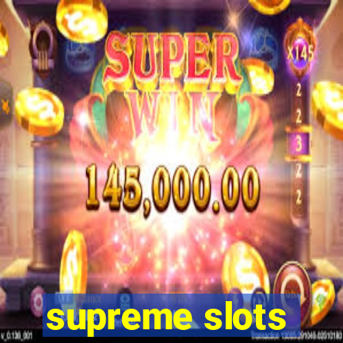 supreme slots