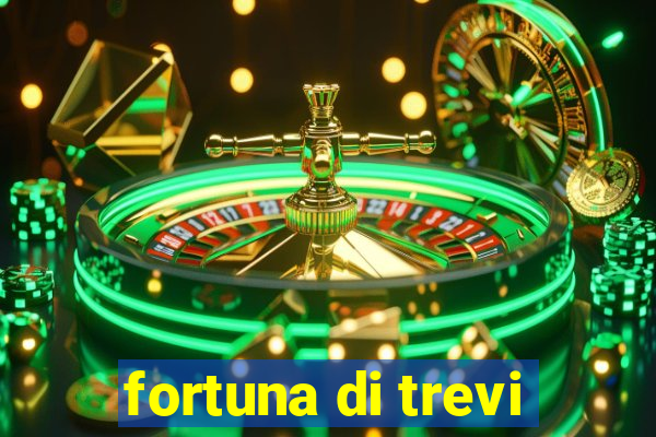 fortuna di trevi