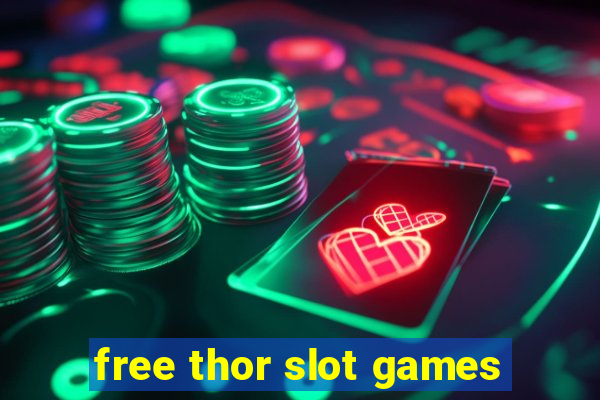 free thor slot games