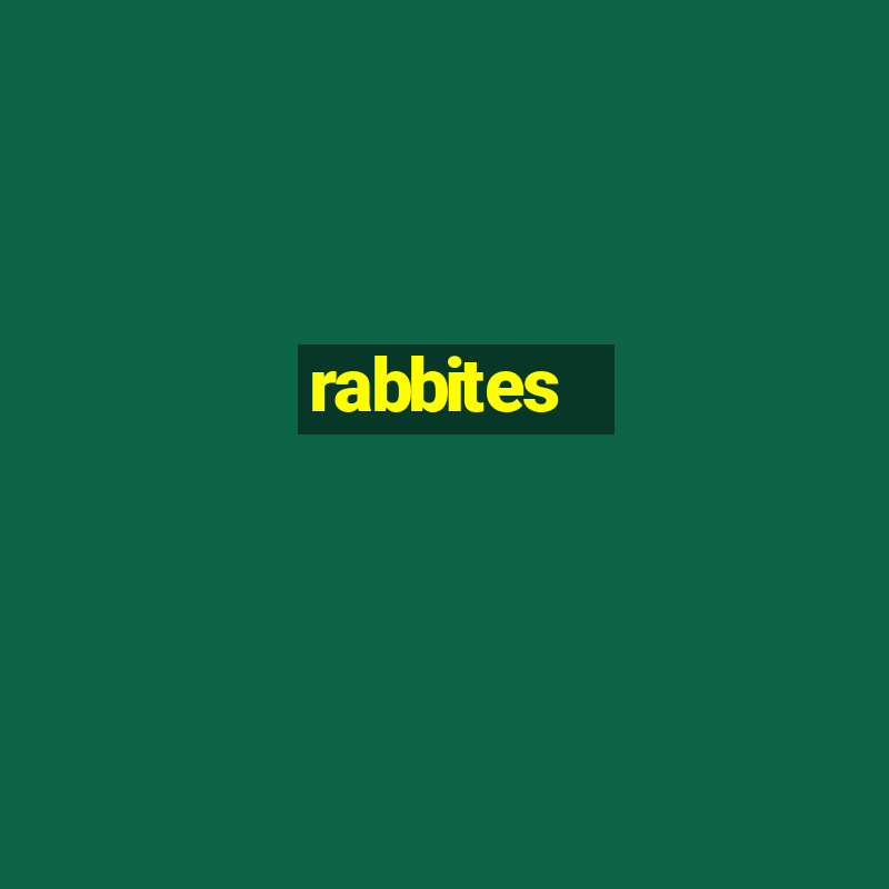 rabbites