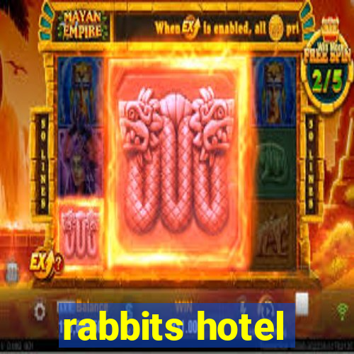 rabbits hotel