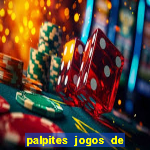 palpites jogos de hoje favoritos