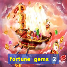 fortune gems 2 slot-tada jogos