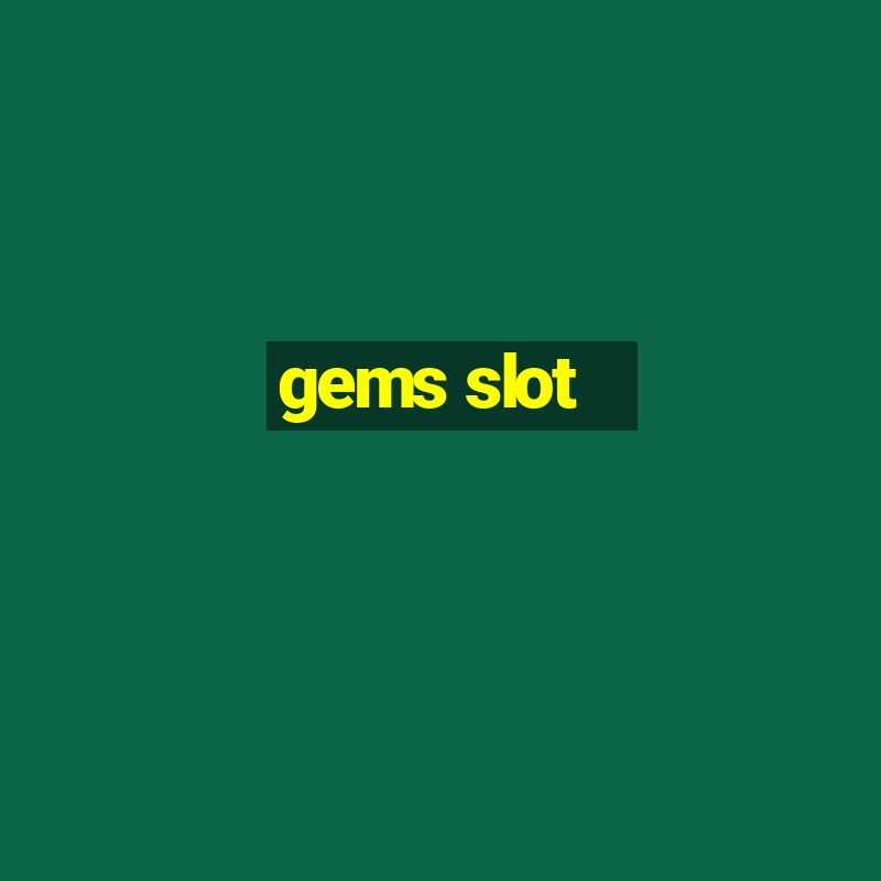 gems slot