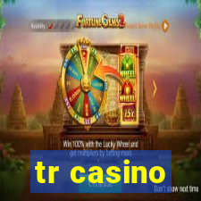 tr casino